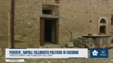 POVERTA', NAPOLI: FALLIMENTO POLITICHE DI COESIONE