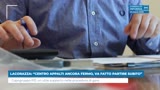LACORAZZA: “CENTRO APPALTI ANCORA FERMO, VA FATTO PARTIRE...