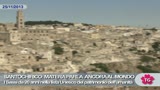 SANTOCHIRICO: MATERA PARLA  ANCORA AL MONDO